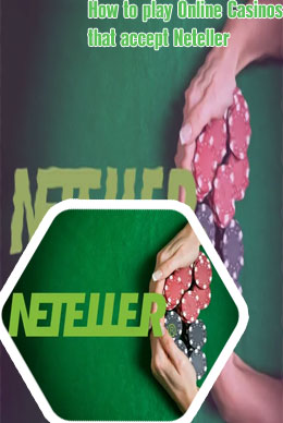 Best casino that accepts neteller