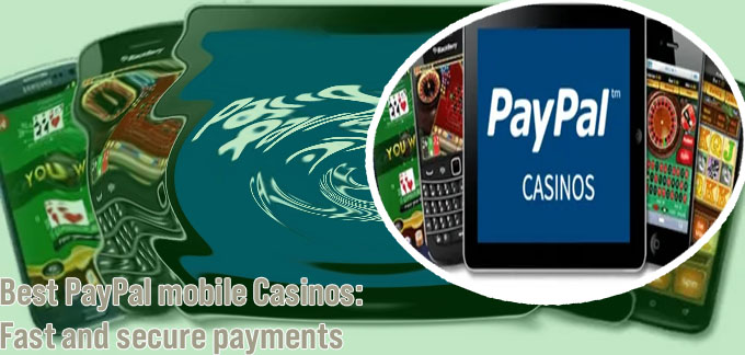 Mobile casinos that accept paypal